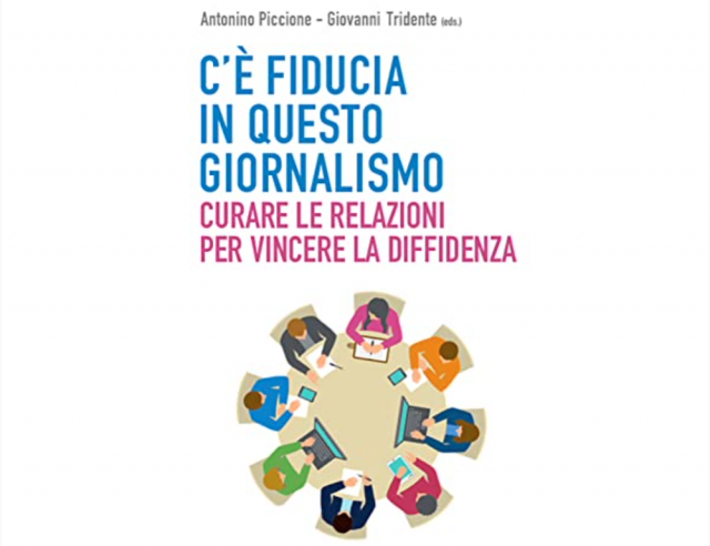 C'è fiducia in questo giornalismo: curare le relazioni per vincere la diffidenza